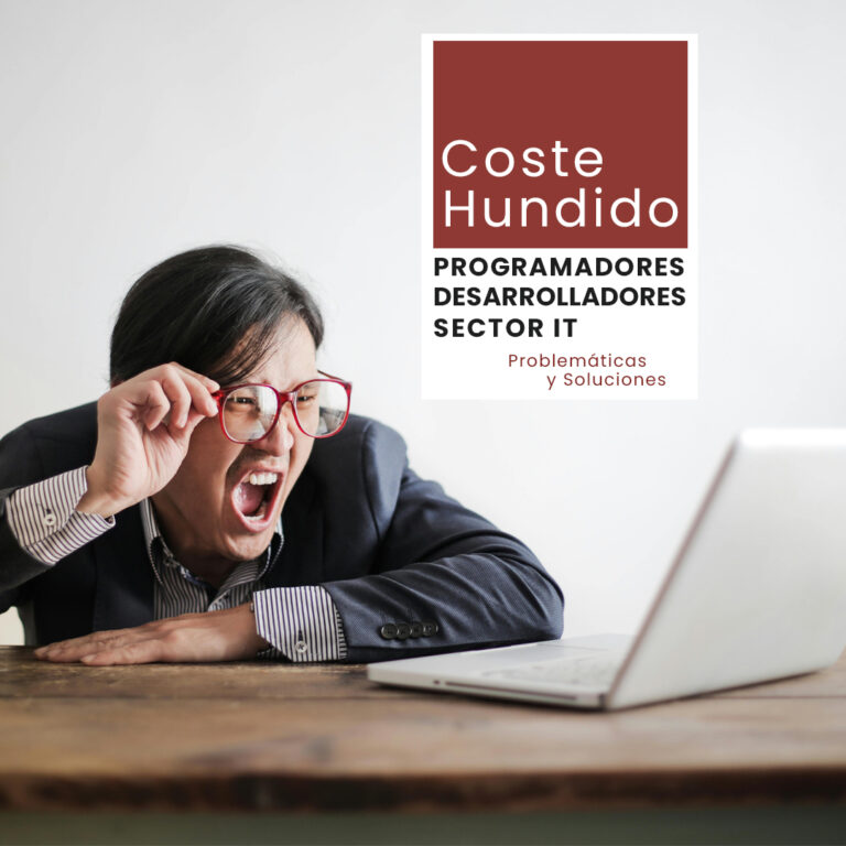 Lee más sobre el artículo Coste hundido en programadores sector IT